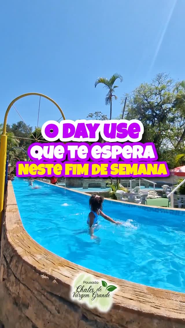 Day Use Chalés: Sol, Piscina e Diversão para Toda Família!